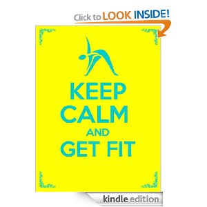 keep calm and get fit