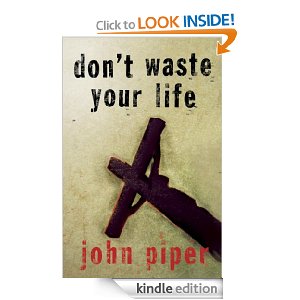 don't waste your life