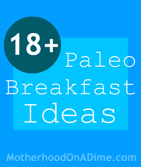 18 paleo breakfast ideas
