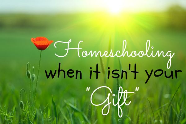 homeschooling when it isn't your gift
