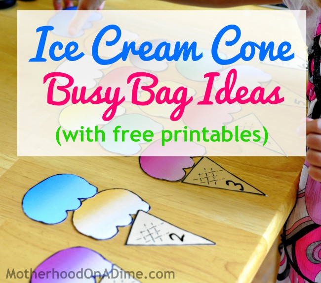 Ice Cream Cone Busy Bags with Free Printables