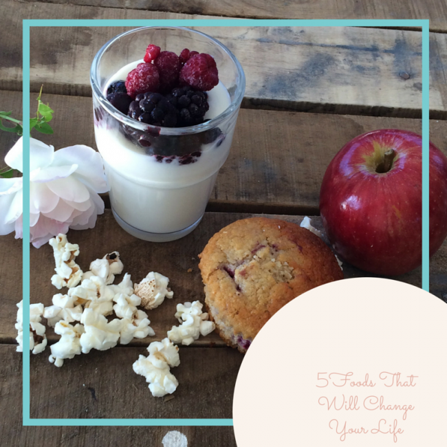 5 Foods that Will Change Your Life
