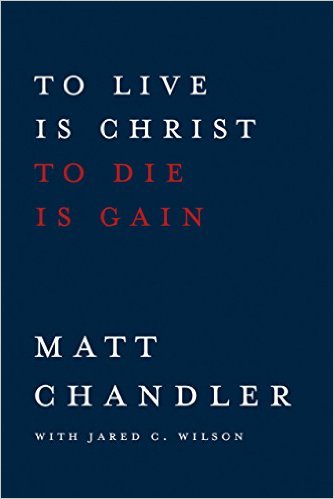 To Live is Christ