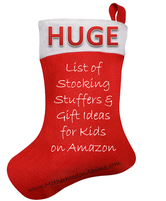 Huge list of stocking stuffers and gift ideas for kids!